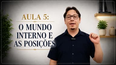 Thumbnail Aula 5: O mundo interno e as posições