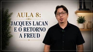 Thumbnail Aula 8: Jacques Lacan e o retorno a Freud